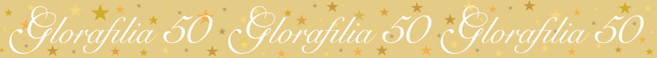 Glorafilia 50 Years